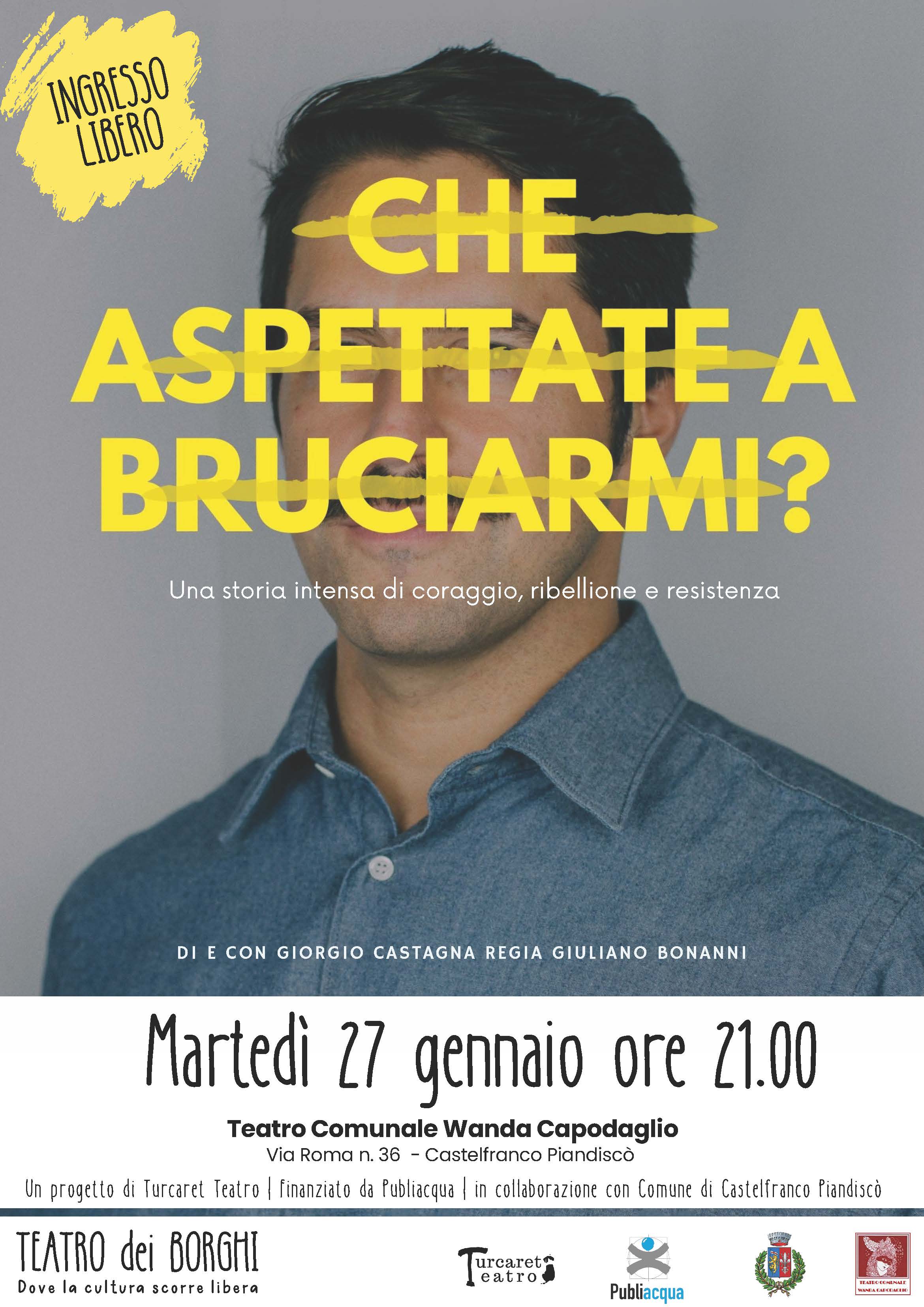 Che aspettate a bruciarmi 27 gennaio.jpg